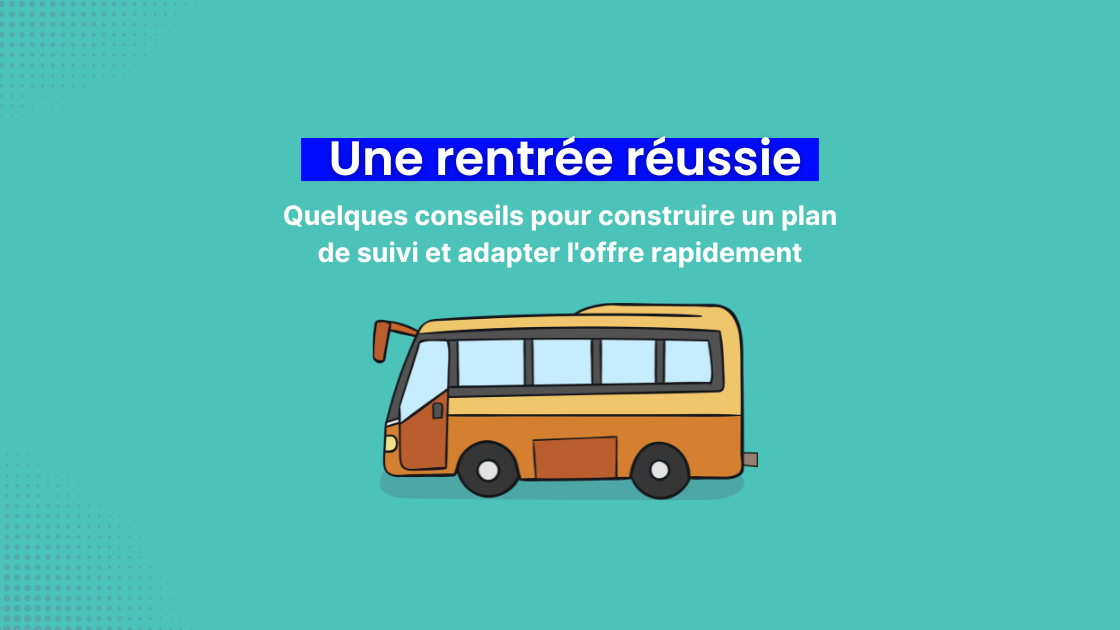Les clés d’une rentrée réussie